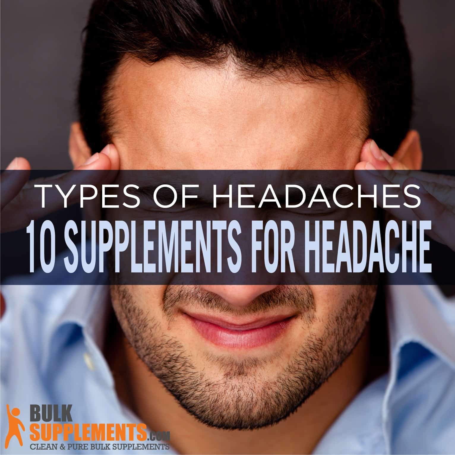 10 Supplements for Headache Relief